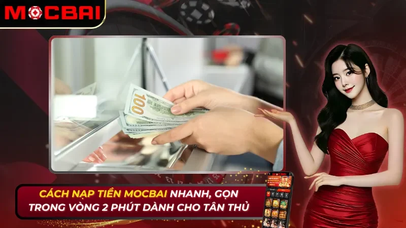 Cách Nạp Tiền Mocbai
