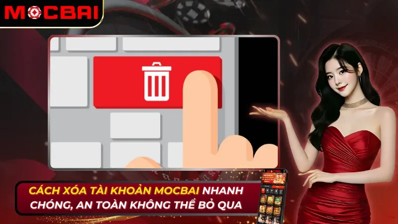 Cách Xóa Tài Khoản Mocbai